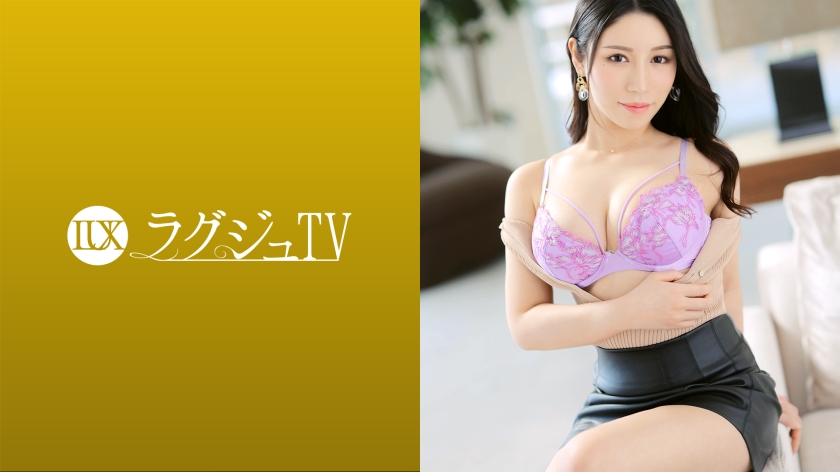 259LUXU-1571 Luxury TV 1562 拥有成熟女性般性感和外貌的、审美感极高的美女，因为想摆脱现在的样貌而出演AV！她敏感的私处只需爱抚就会变得湿润，她沉浸在若隐若现的活塞带来的快感中！